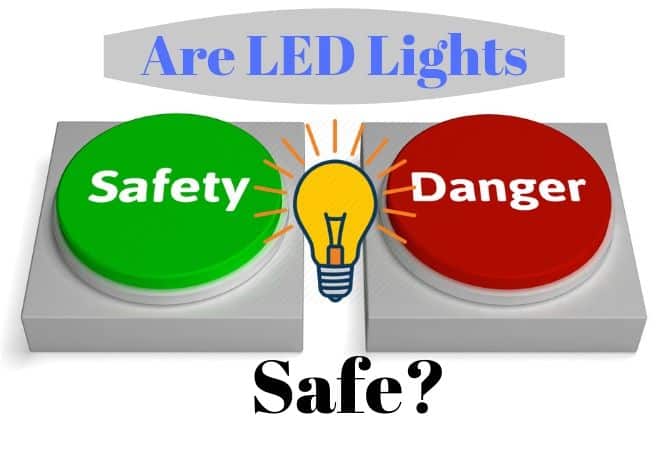 are LED lights safe