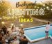 Top 5 Amazing Backyard Lighting Ideas