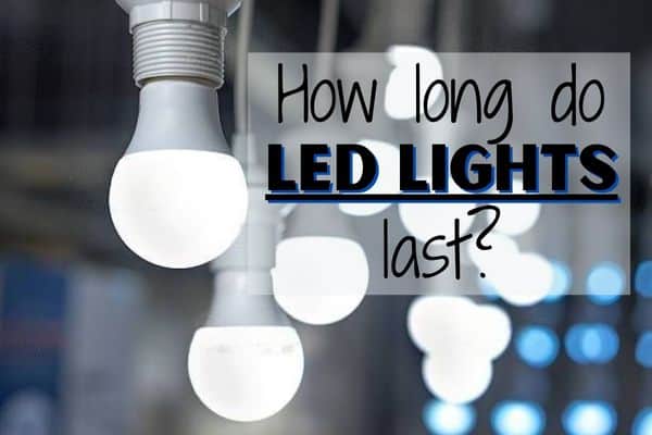 how long do led lights last